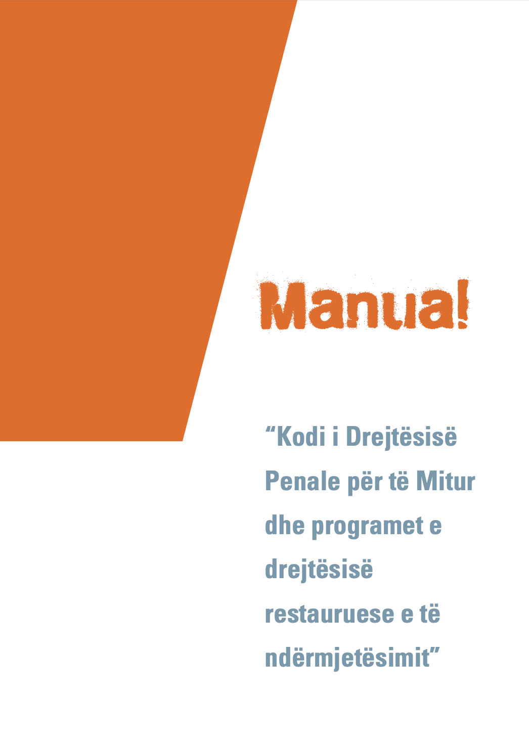 Manual mbi Kodin e Drejtësisë Penale për të Mitur 