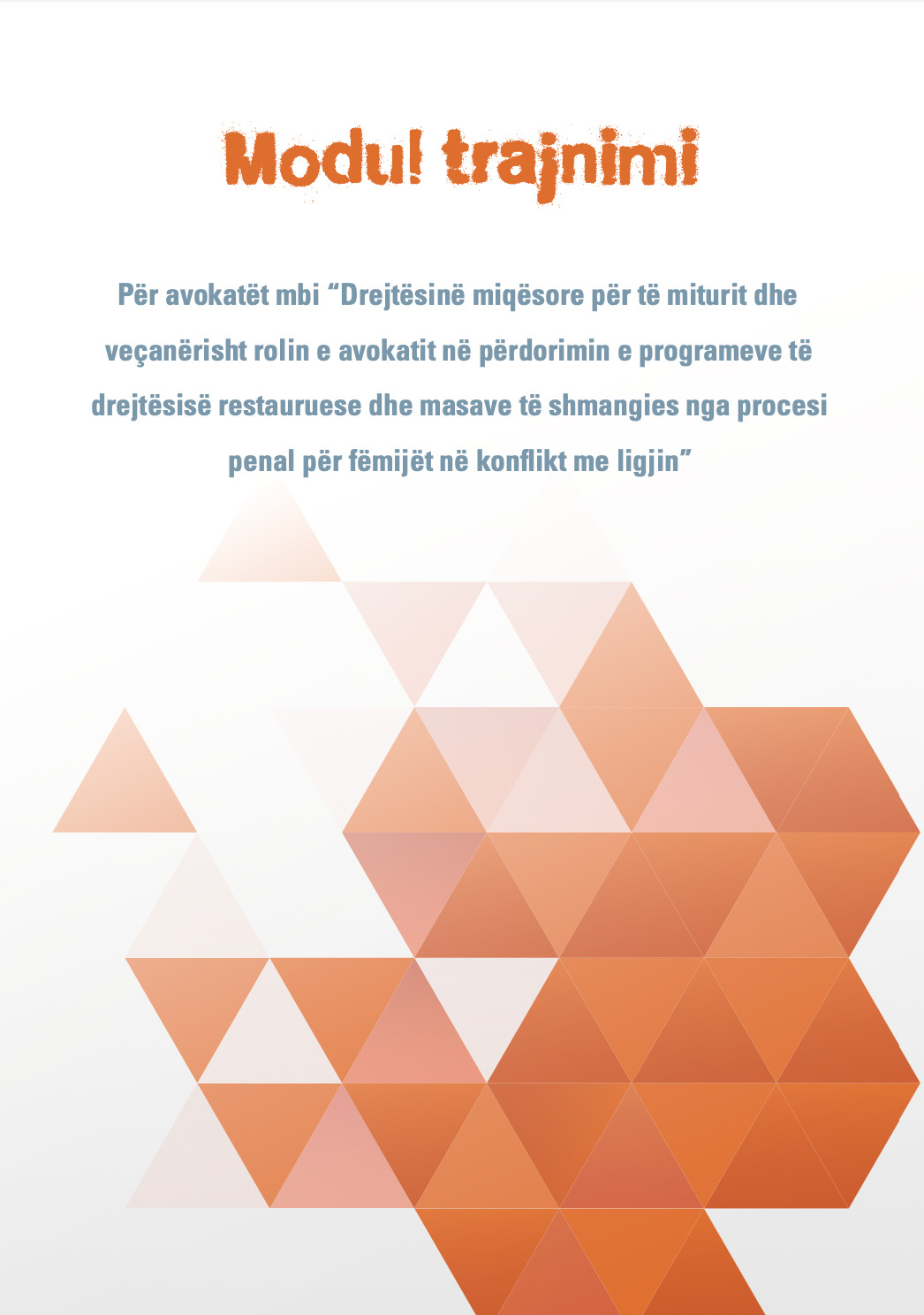 Modul trajnimi për avokatët mbi “Drejtësinë Miqësore për të Mitur”